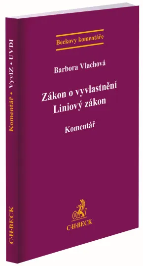 Zákon o vyvlastnění. Liniový zákon